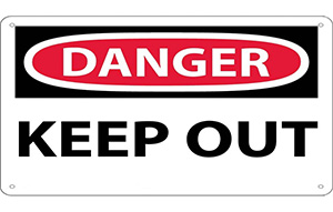 Keep Out Danger Sign